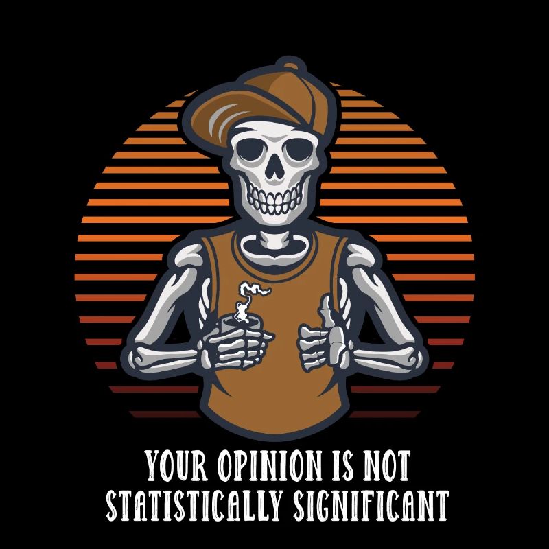 Your opinion is not statistically significant sar