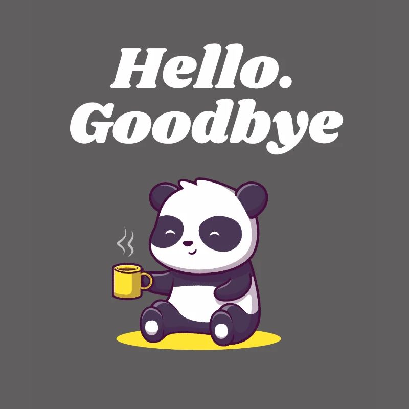 Hello Goodbye Introverted sayings antis