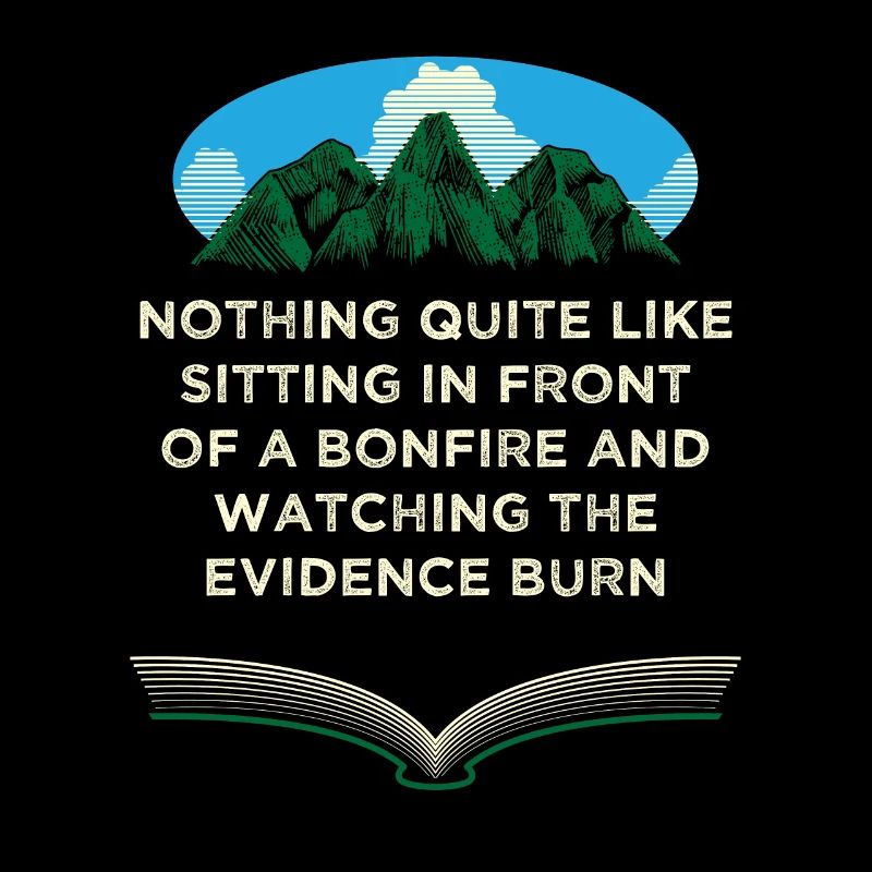 Watch the evidence Camping Camping Funny