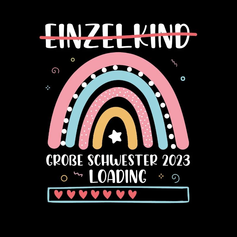 Große Schwester 2023 Loading Einzelkind Regenbogen