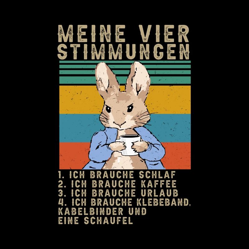 Hase Meine Vier Stimmungen Schlaf Kaffee Spruch