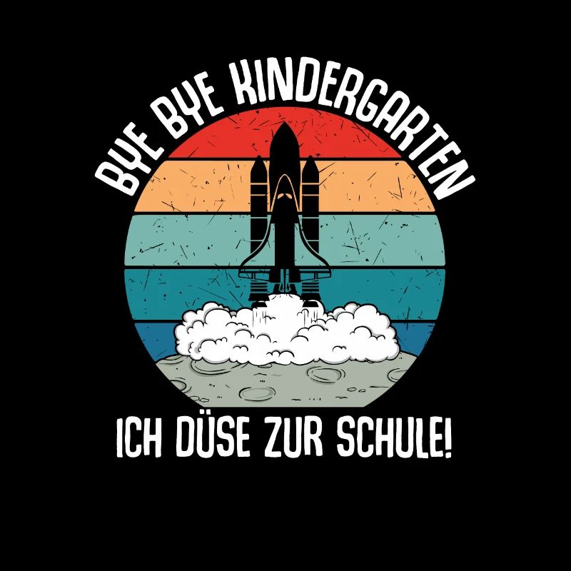 Bye Bye Kindergarten Ich Düse Zur Schule
