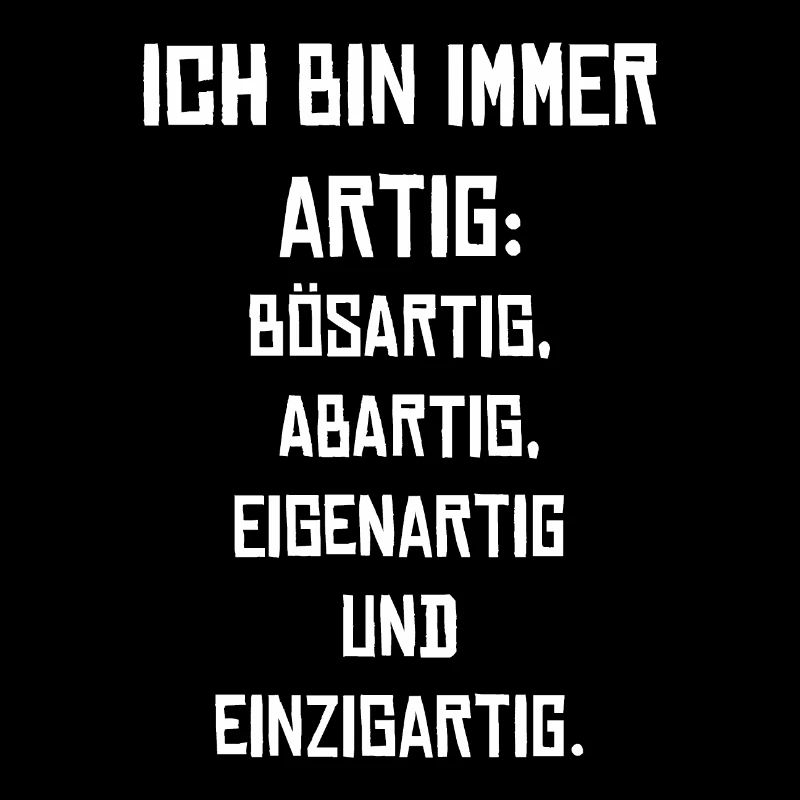 Ich bin immer Artig