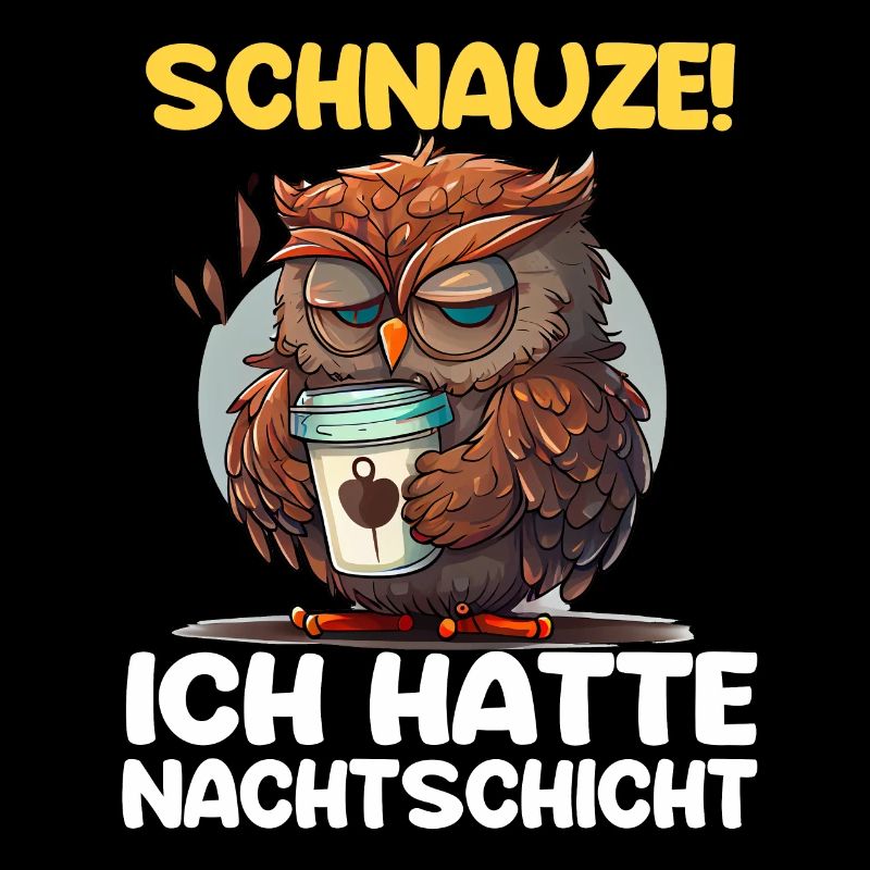 Nachtschicht Kaffee Eule Nachtdienst Schichtarbeit