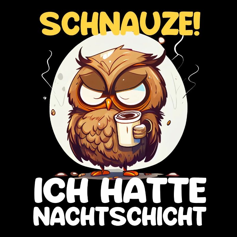 Nachtschicht Kaffee Eule Nachtdienst Schichtarbeit