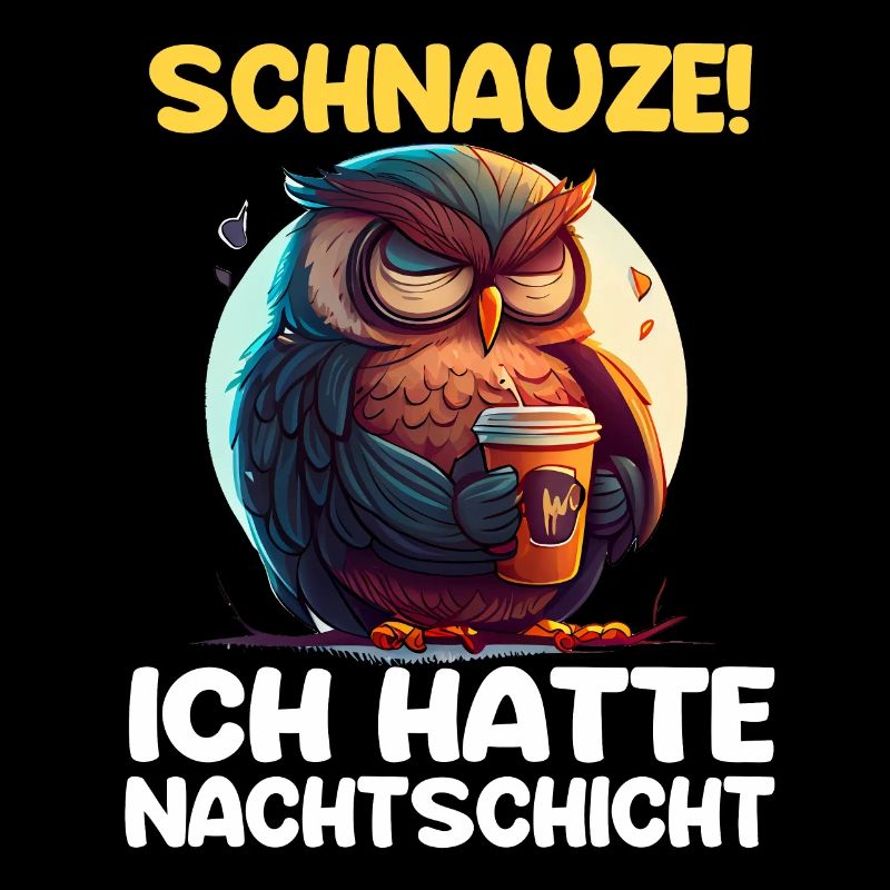Nachtschicht Kaffee Eule Nachtdienst Schichtarbeit