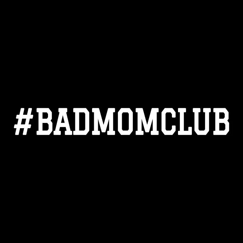 Bad Mom Club Mama Muttertag Lustig Geschenk Idee