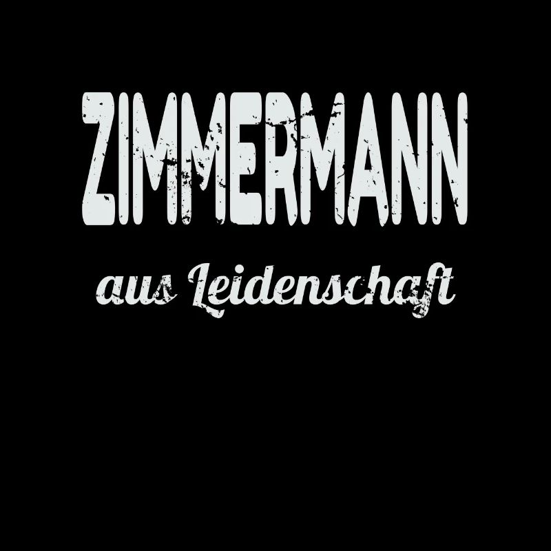 Zimmermann aus Leidenschaft
