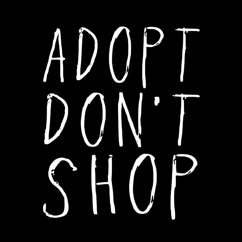 Adopt Don't Shop