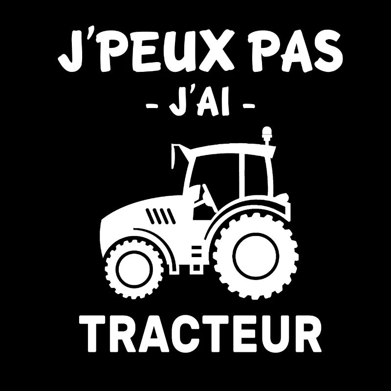 j'peux pas j'ai tracteur