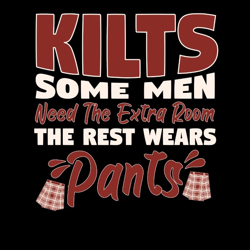 Kilts Some Men Need The Extra Room