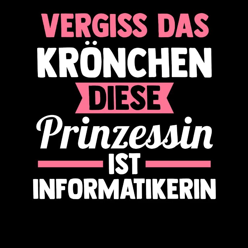 Prinzessin Informatik Programmierer Informatikerin