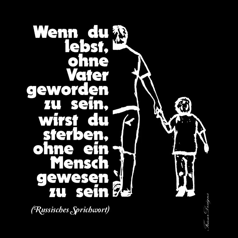 Papa ist der Beste Mann, russisches Sprichwort