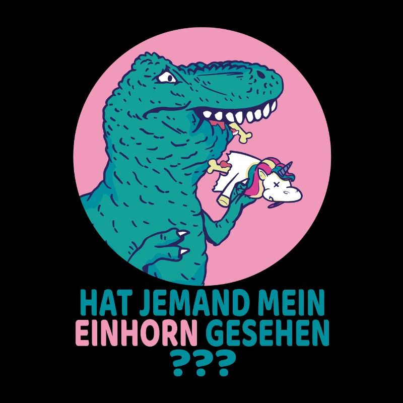 Dinosaurier Einhorn Lecker Hat jemand mein Einhorn