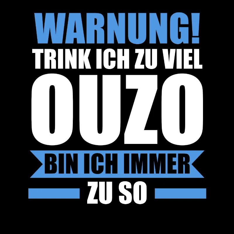 Saufspruch Griechenland Ouzo