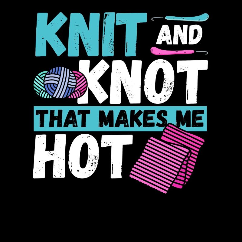 Knit and Knot that makes me Hot Knitting Crochet