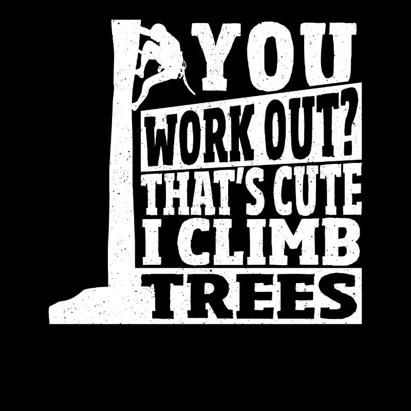 Arboriculteur que vous formez? C’est mignon moi