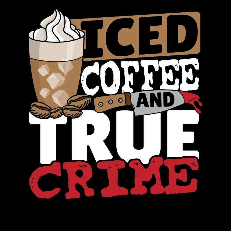 Iced Coffee And True Crime