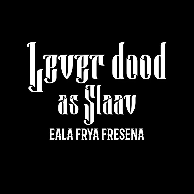 Lever Dood As Slaav Plattdeutsch Geschenk
