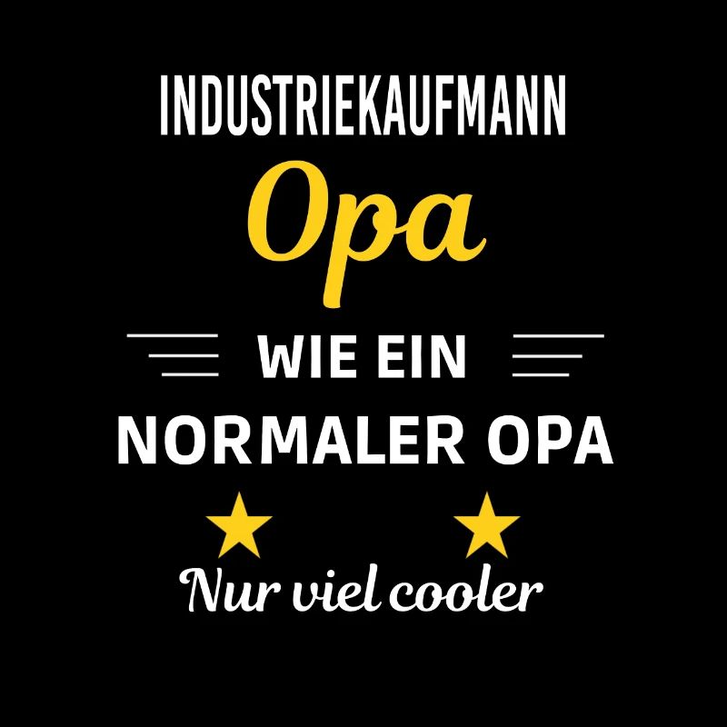 Opa ein normaler nur viel cooler Industriekaufmann