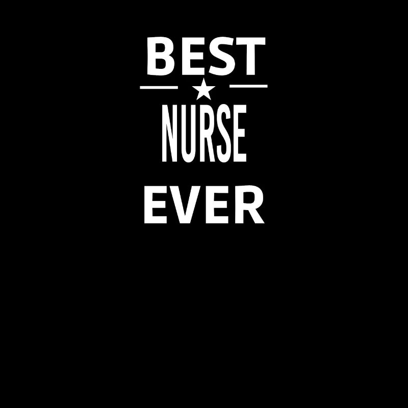 Best Ever NURSE