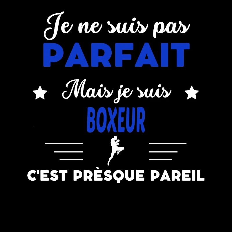 je ne suis pas parfait - idée de cadeau boxeur