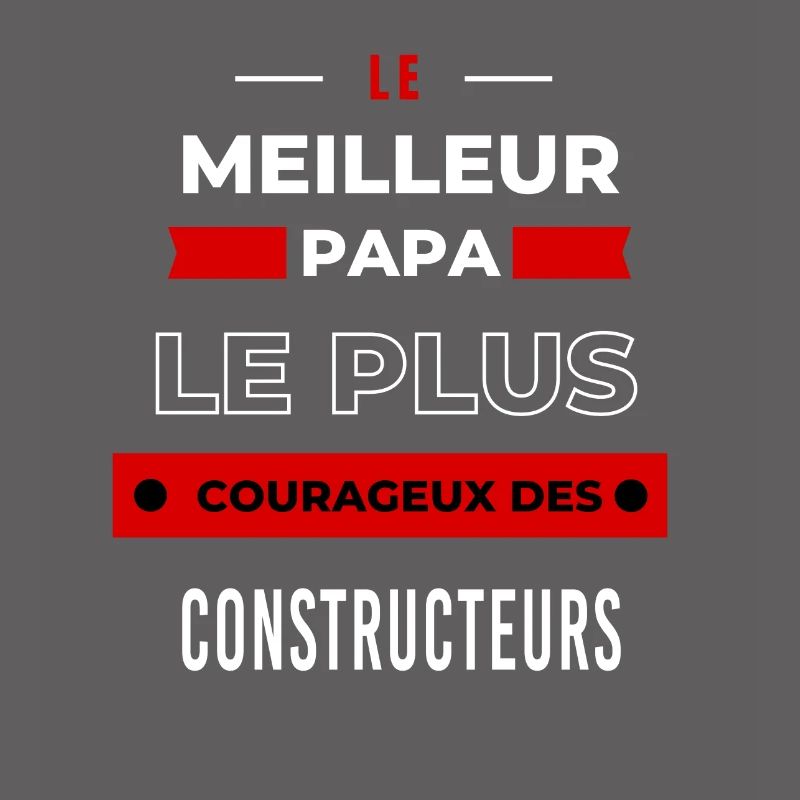 Le meilleur papa plus courageux des Constructeurs