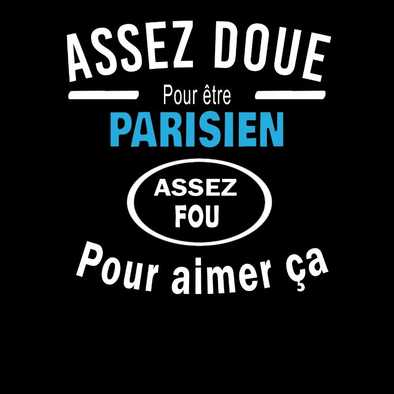 Assez doue pour etre PARISIEN