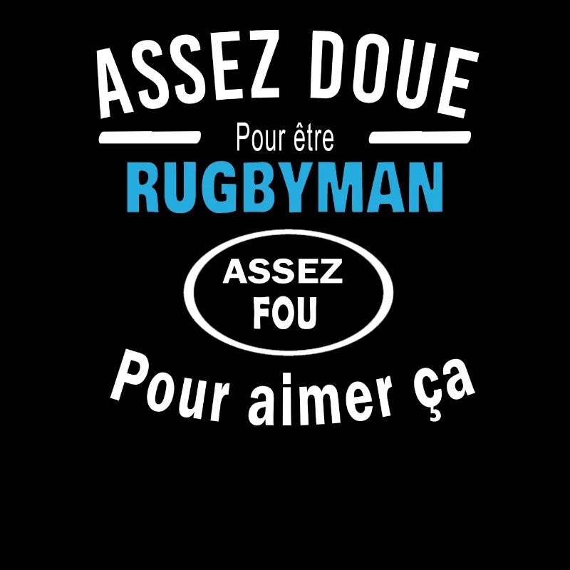 Assez doue pour etre RUGBYMAN