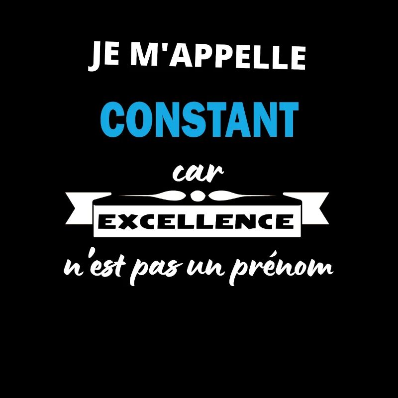 Je m'appelle excellence Constant