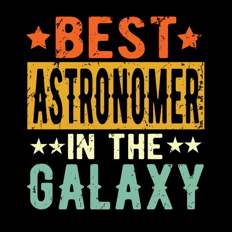 Best Astronomer ever AstronomEr Gift