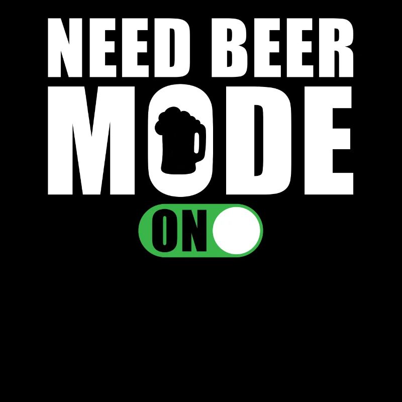 Lustiger Bier Spruch Brauche Bier Modus An