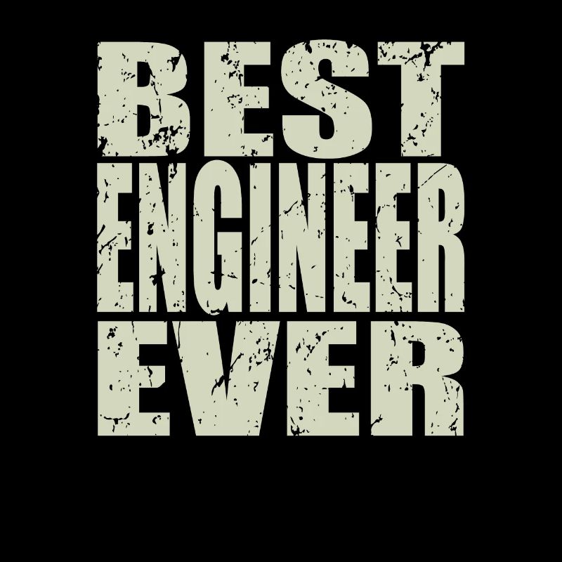 Best Engineer ever Engineer Gift