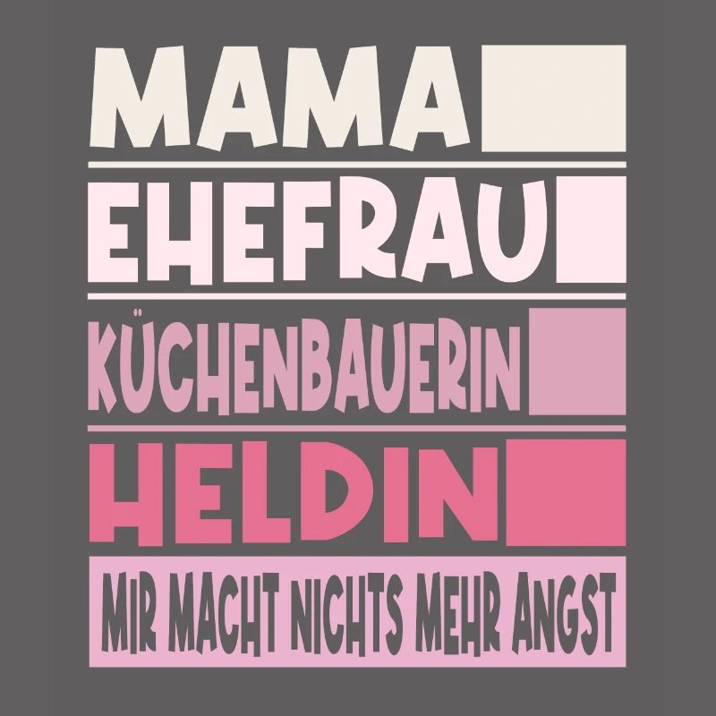 Küchenbauerin Mama Ehefrau Heldin