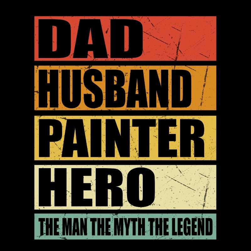 Father Husband Painter Hero
