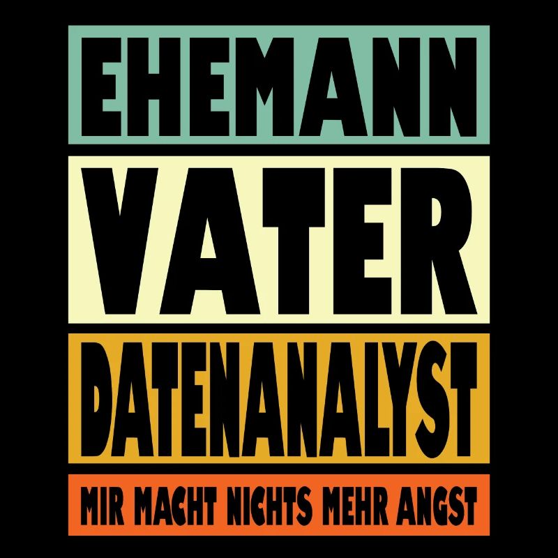 Datenanalyst Vater Ehemann Held