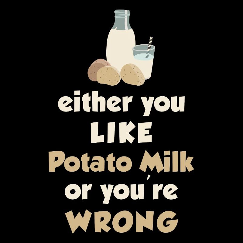 Kartoffel Milch Spruch