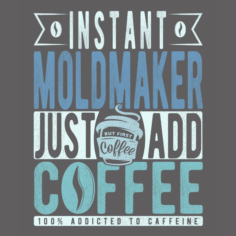 Formenbauer Kaffee Spruch