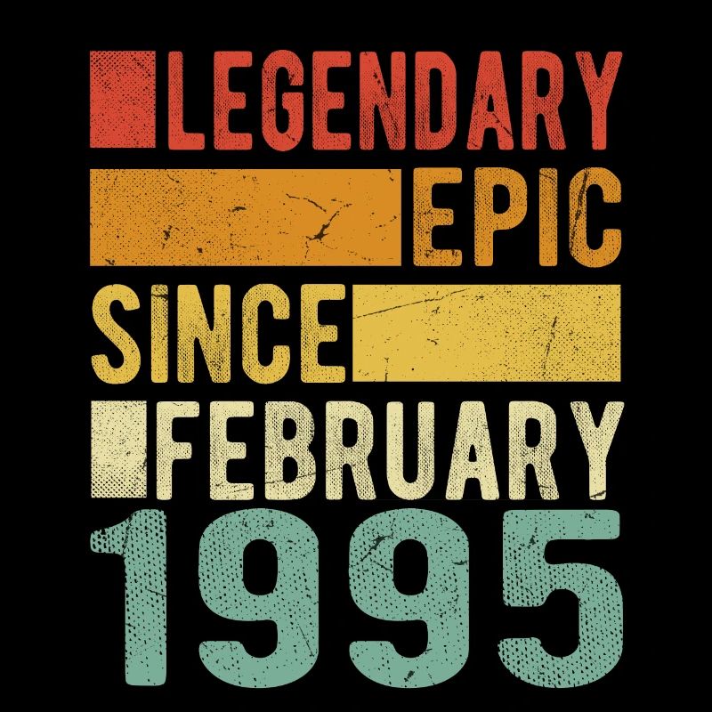 Birthday February 1995 Legendary epic