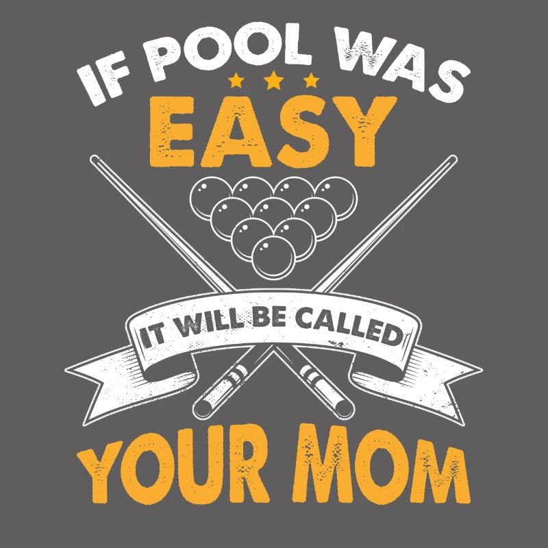 Wenn Pool einfach war, wird es deine Mutter genannt werden