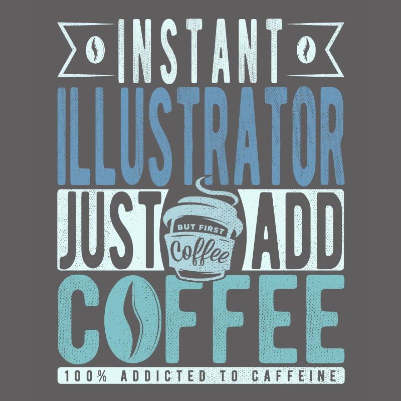 Instant Illustrator Il suffit d’ajouter du café