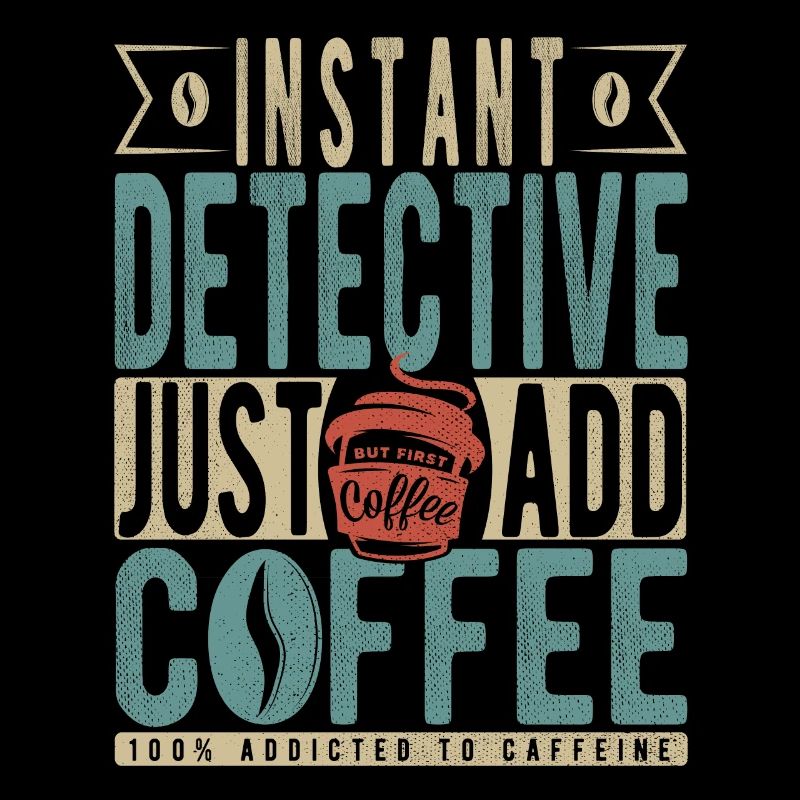 Détective instantané Il suffit d’ajouter du café
