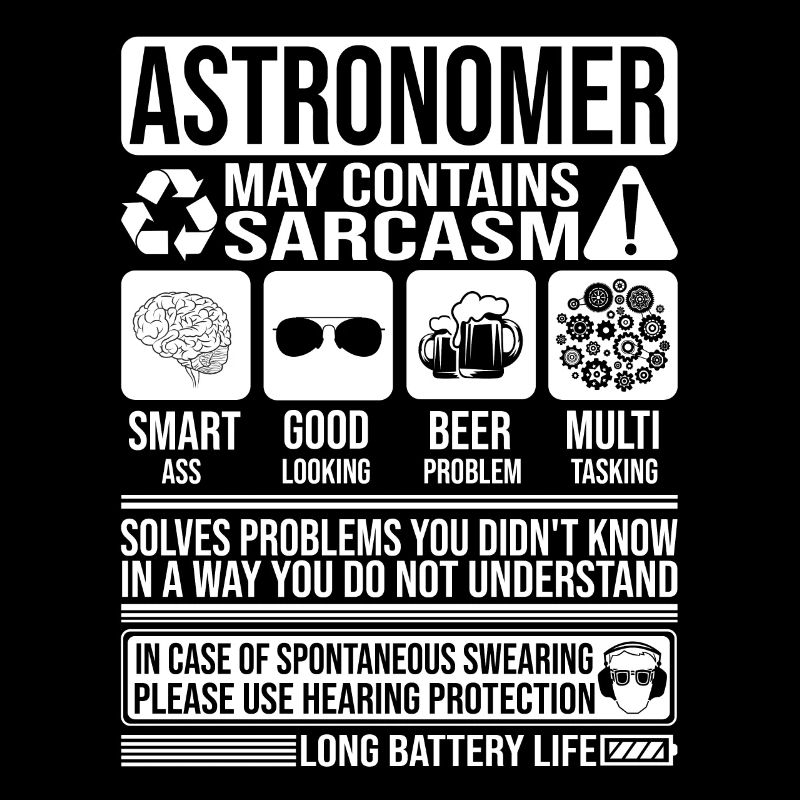 Astronomer Sarcasm funny Gift Astronomer