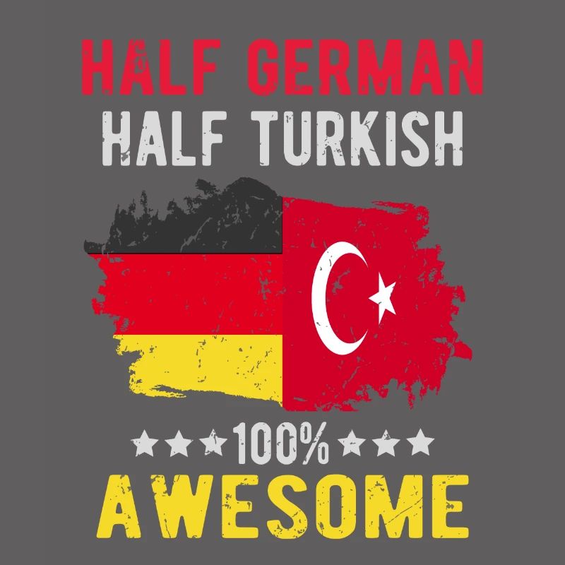 Half German half Turk