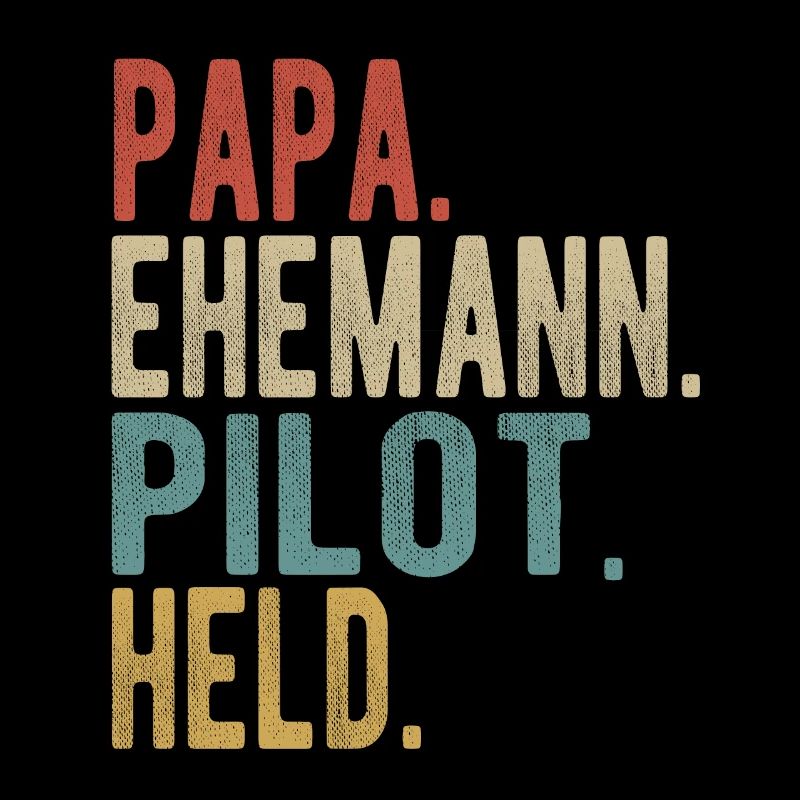 Pilot Papa Ehemann Held