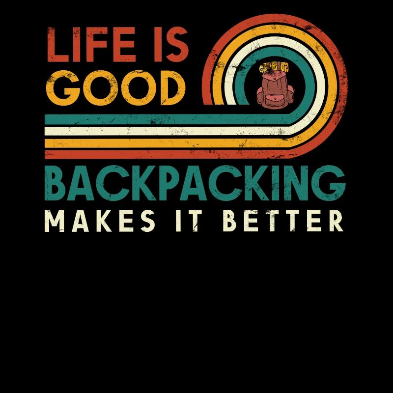 Life is good Backpacking makes it better