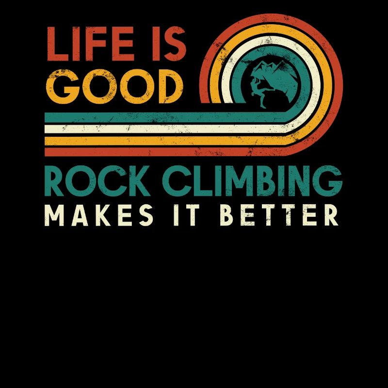 Life is good. Climbing makes it better