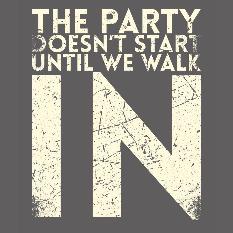 The party doesn't start until we work for the bride