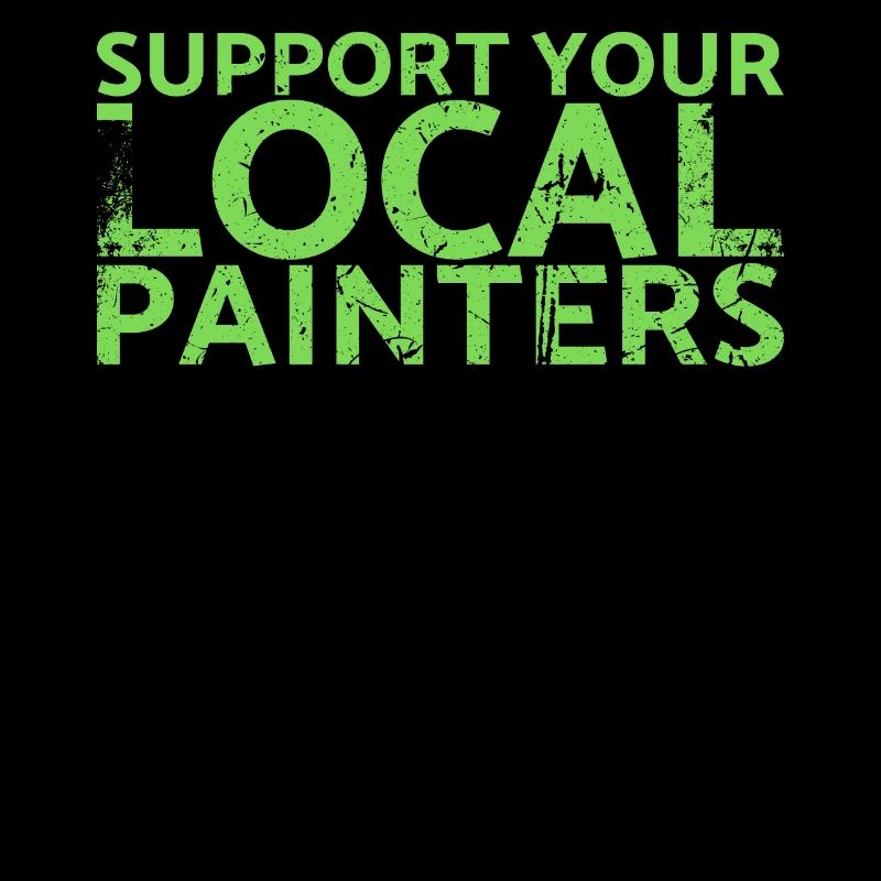 Support your local painter design for painters