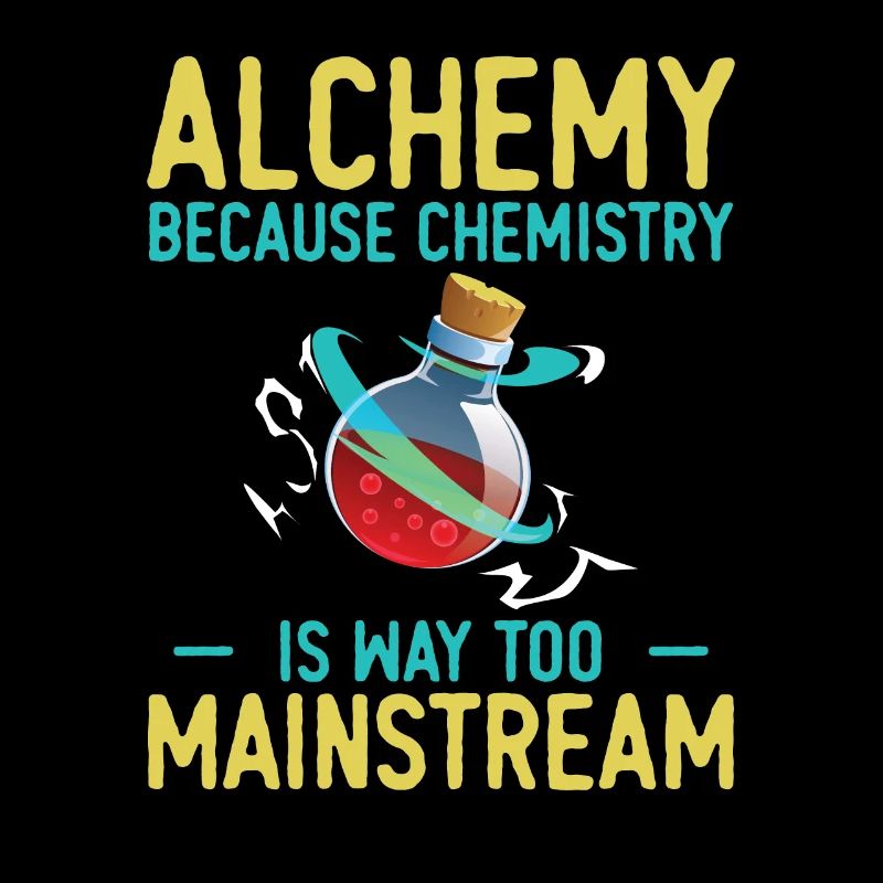 L’alchimie, parce que la chimie est beaucoup trop mainstream